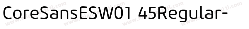 CoreSansESW01 45Regular字体转换